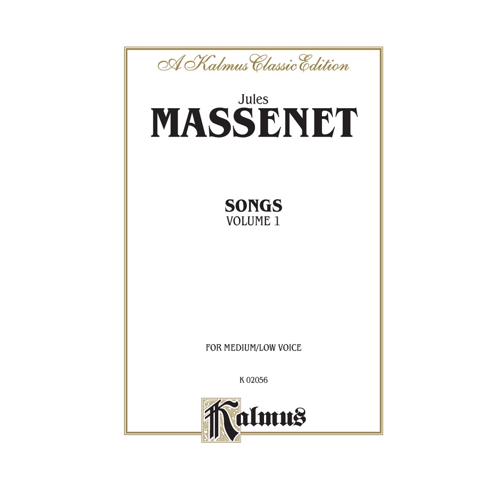 Massenet, Jules - Songs, Volume I