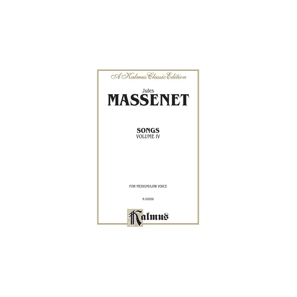 Massenet, Jules - Songs, Volume IV
