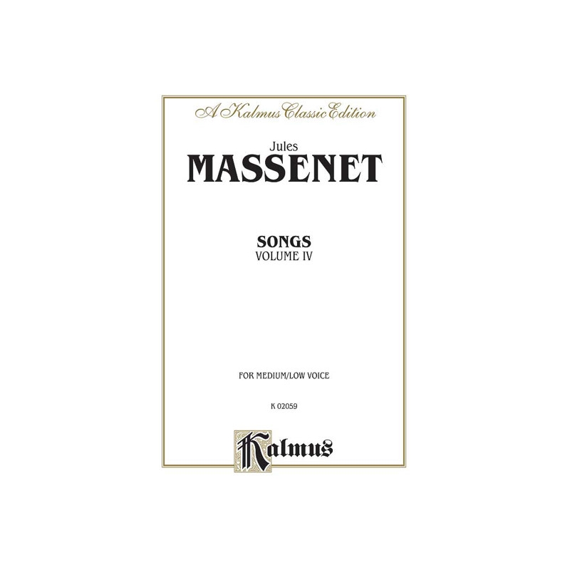 Massenet, Jules - Songs, Volume IV