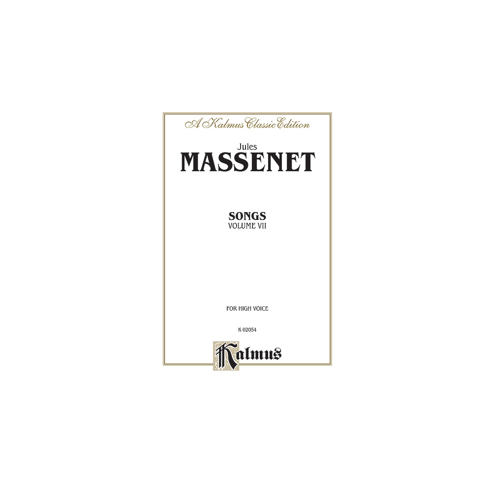 Massenet, Jules - Songs, Volume VII