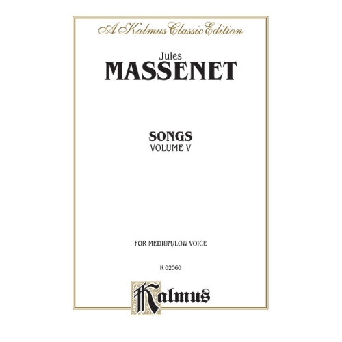 Massenet, Jules - Songs,...