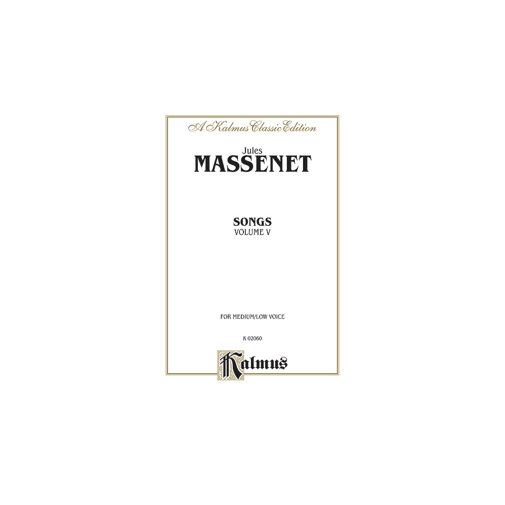 Massenet, Jules - Songs, Volume V