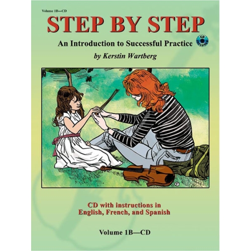 Step by Step 1B: An Introduction to Successful Practice for Violin