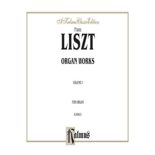 Liszt, Franz - Organ Works,...