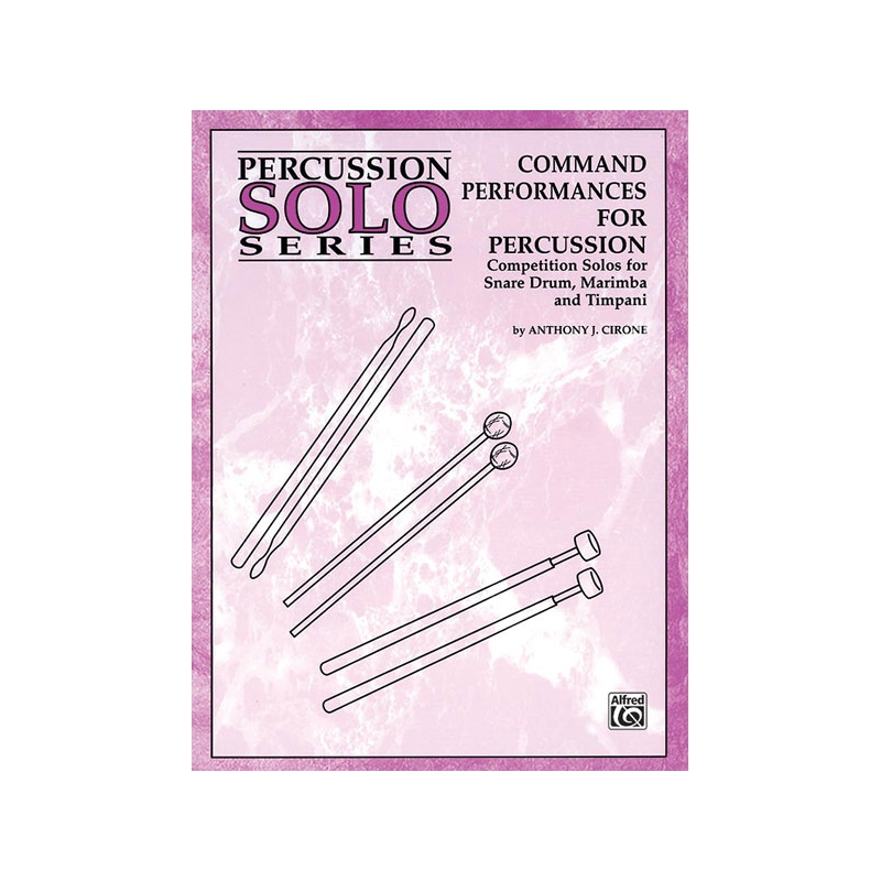 Cirone, Anthony J. - Command Performances for Percussion