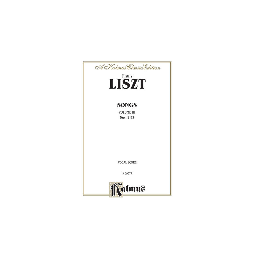 Liszt, Franz - Songs, Volume III