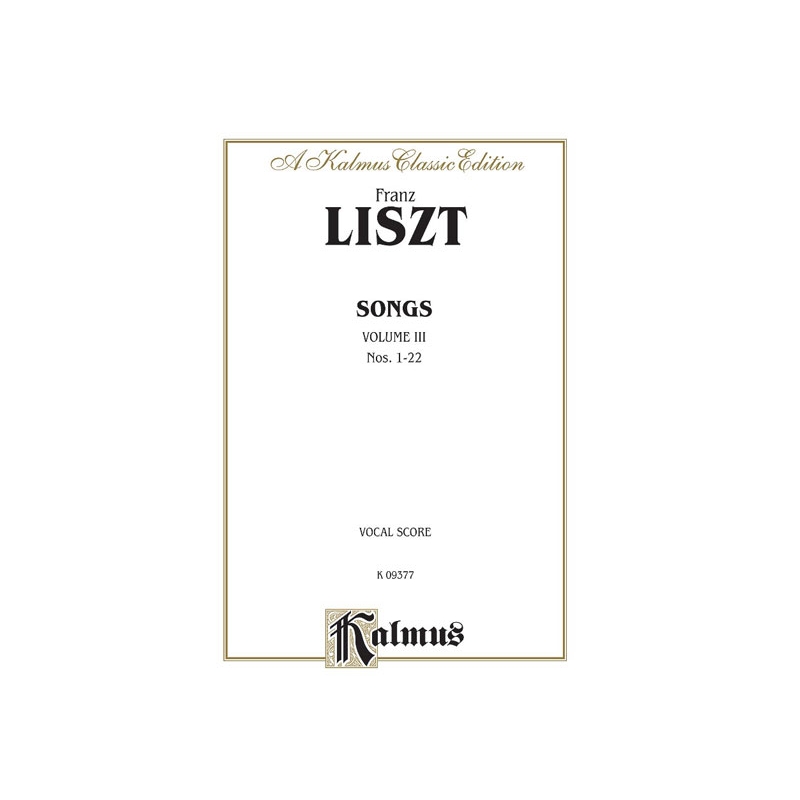 Liszt, Franz - Songs, Volume III