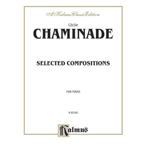 Chaminade, Cecil - Selected Compositions