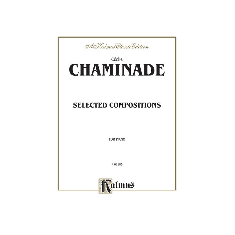 Chaminade, Cecil - Selected Compositions