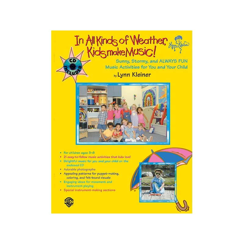 Kleiner, Lynn - In All Kinds of Weather, Kids Make Music!