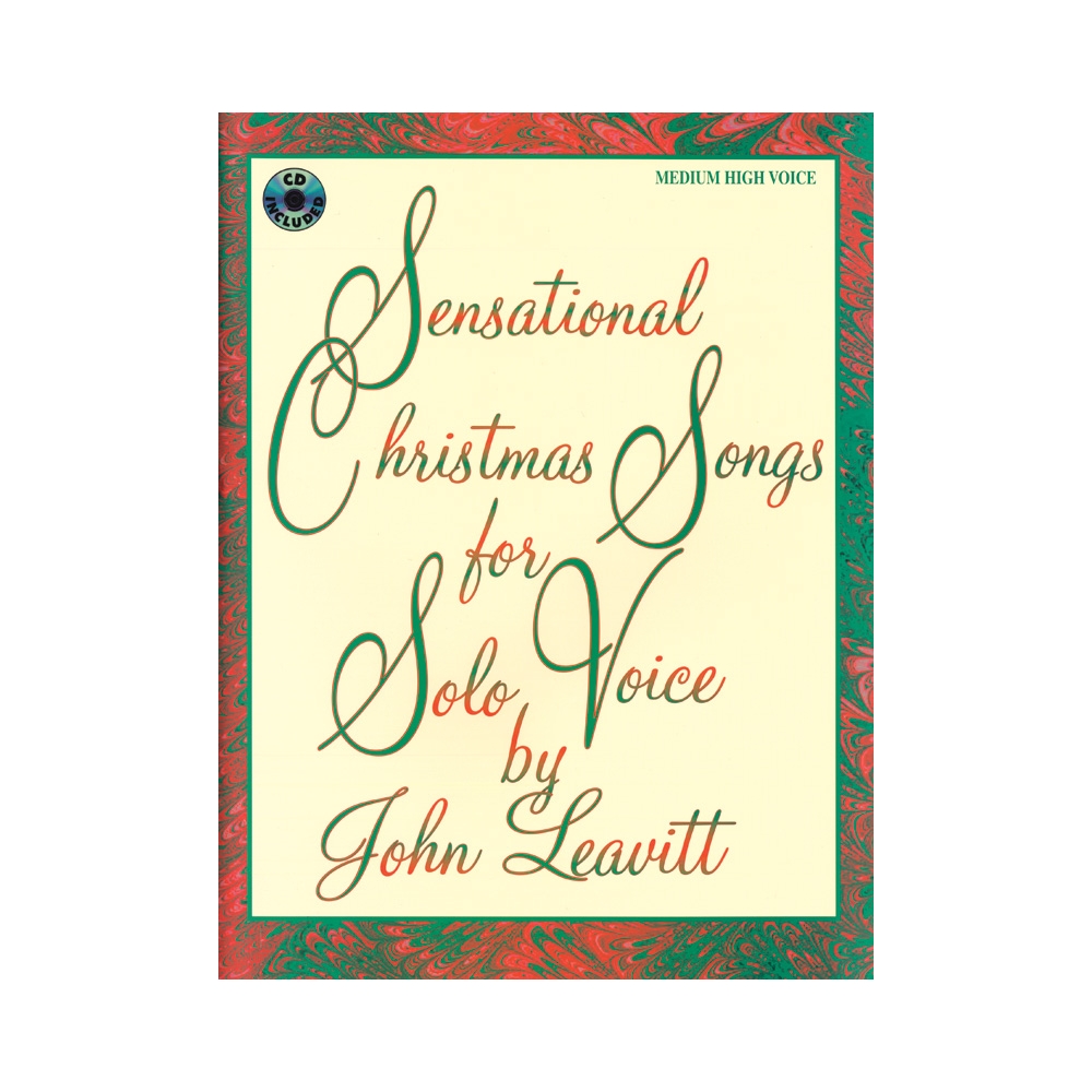 Leavitt, John - Sensational Christmas Songs for Solo Voice