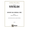Vivaldi, Antonio - Sonatas da Camera a Tre, Op. 1 (Vol. I, Nos. 1-6)