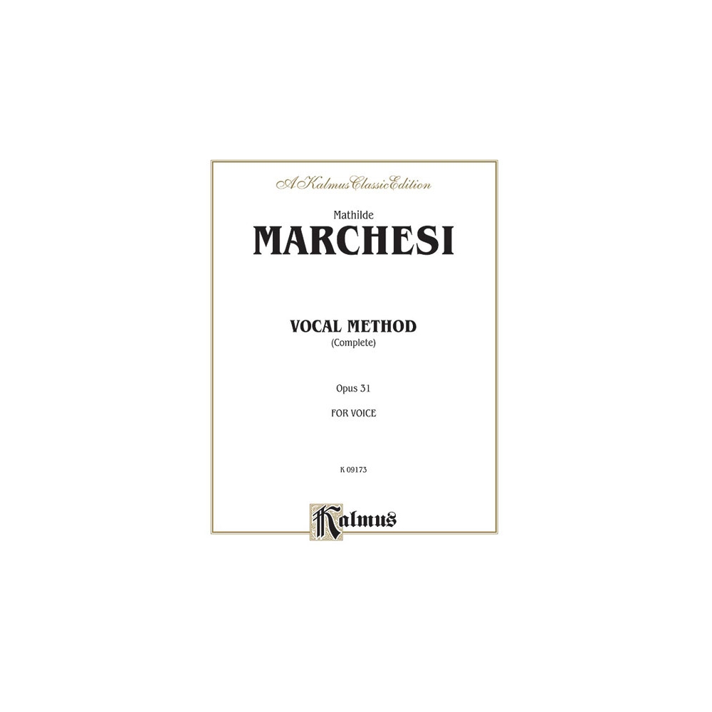 Marchesi, Mathilde - Vocal Method, Op. 31 (Complete)