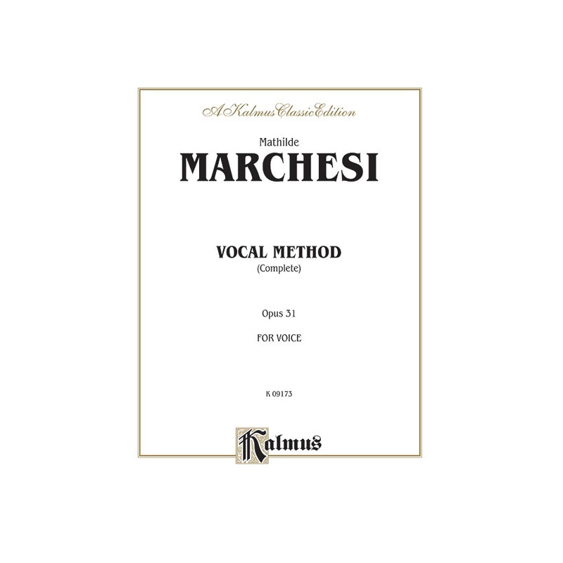 Marchesi, Mathilde - Vocal Method, Op. 31 (Complete)