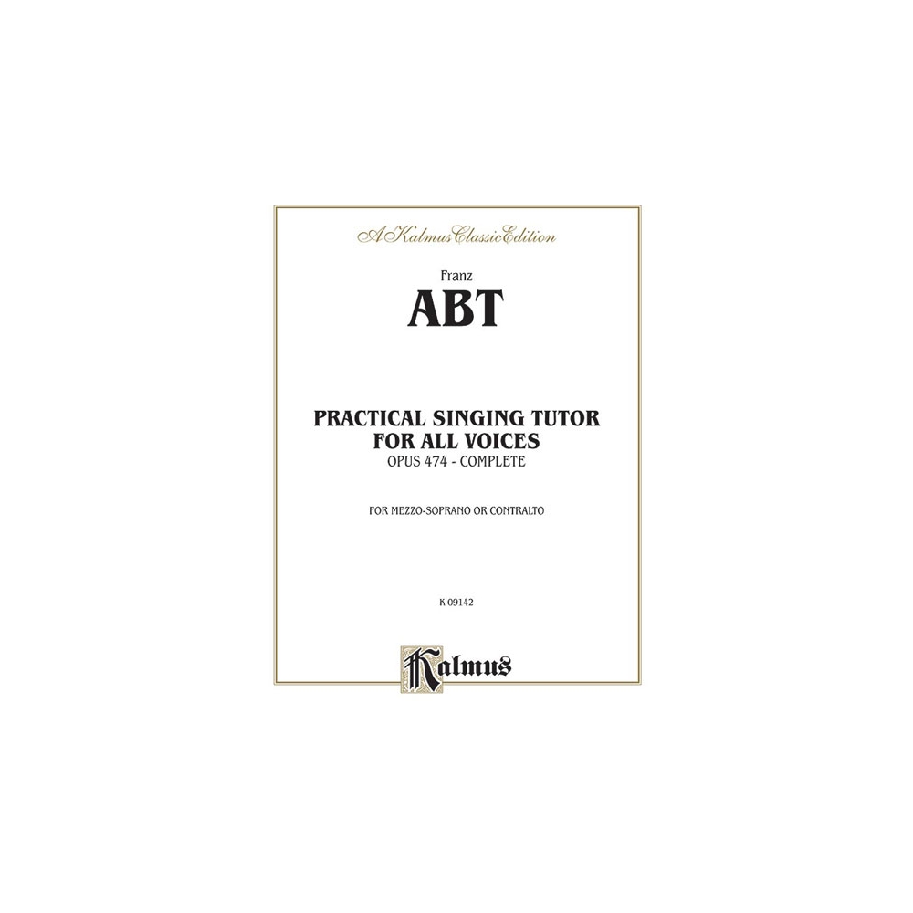 Abt, Franz Wilhelm - Practical Singing Tutor, Op. 474