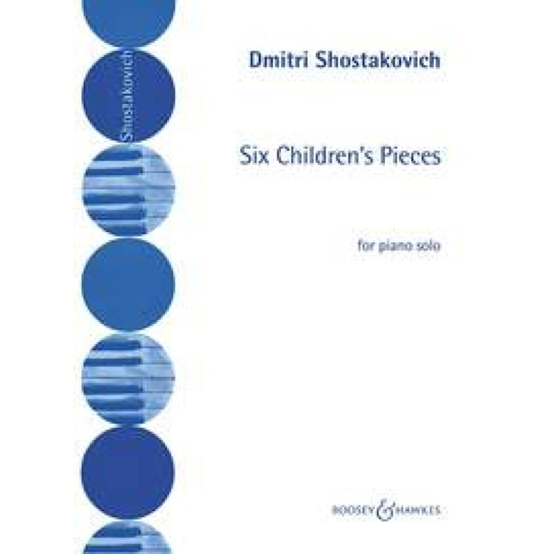 Shostakovich, Dmitri - Six Children's Pieces for Piano