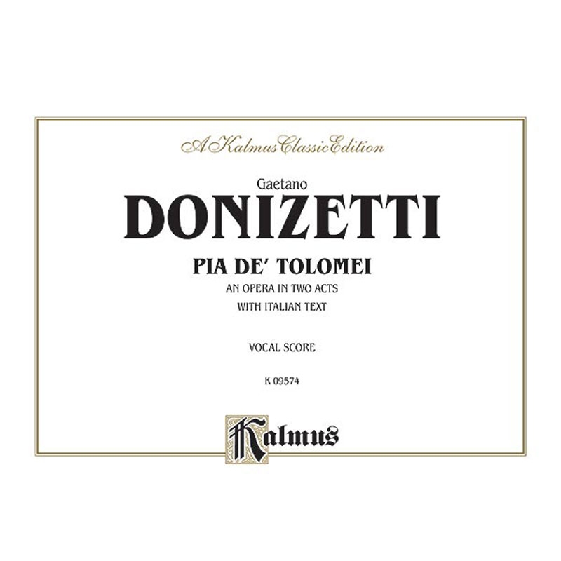 Donizetti, Gaetano - Pia De Tolomei
