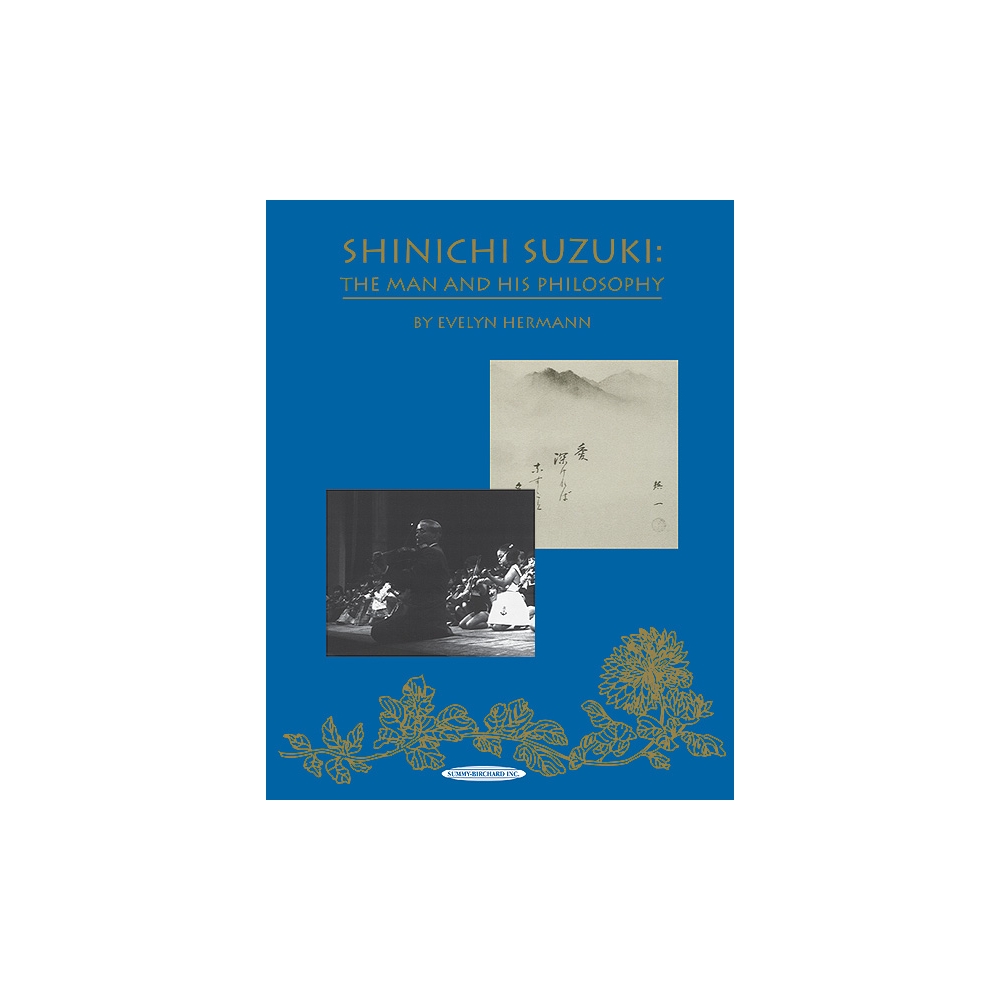 Hermann, Evelyn - Shinichi Suzuki: The Man and His Philosophy
