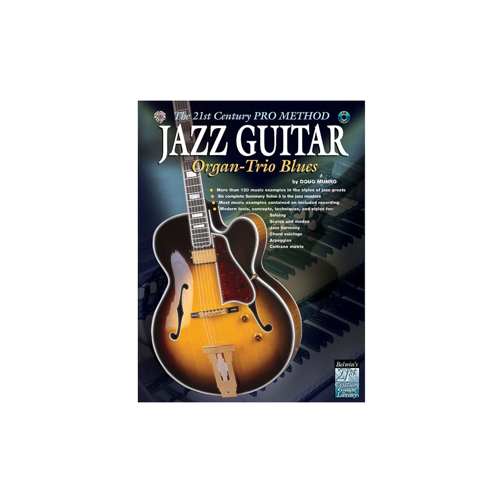 The 21st Century Pro Method: Jazz Guitar -- Organ-Trio Blues