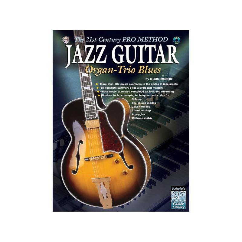 The 21st Century Pro Method: Jazz Guitar -- Organ-Trio Blues