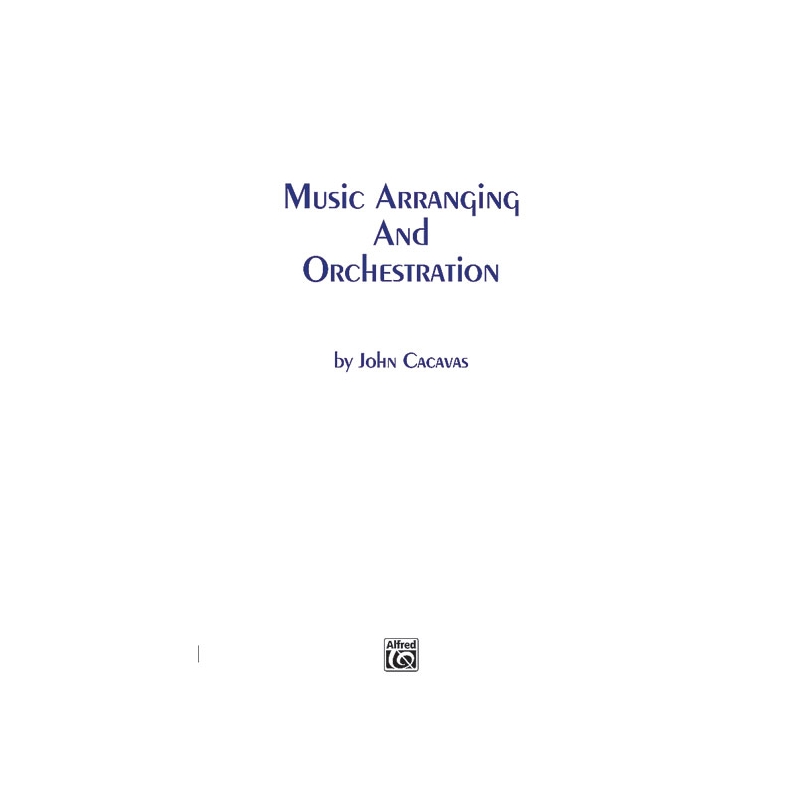 Cacavas, John - Music Arranging and Orchestration