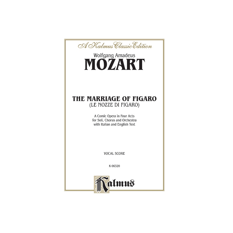 Mozart, Wolfgang Amadeus - The Marriage of Figaro