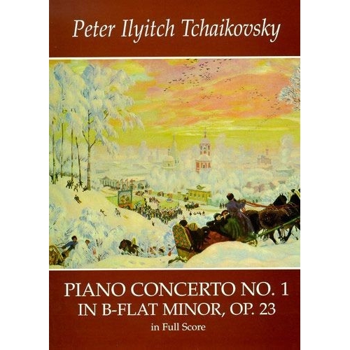 P.I. Tchaikovsky: Piano Concerto No.1 In B Flat Minor Op.23 (Full Score)