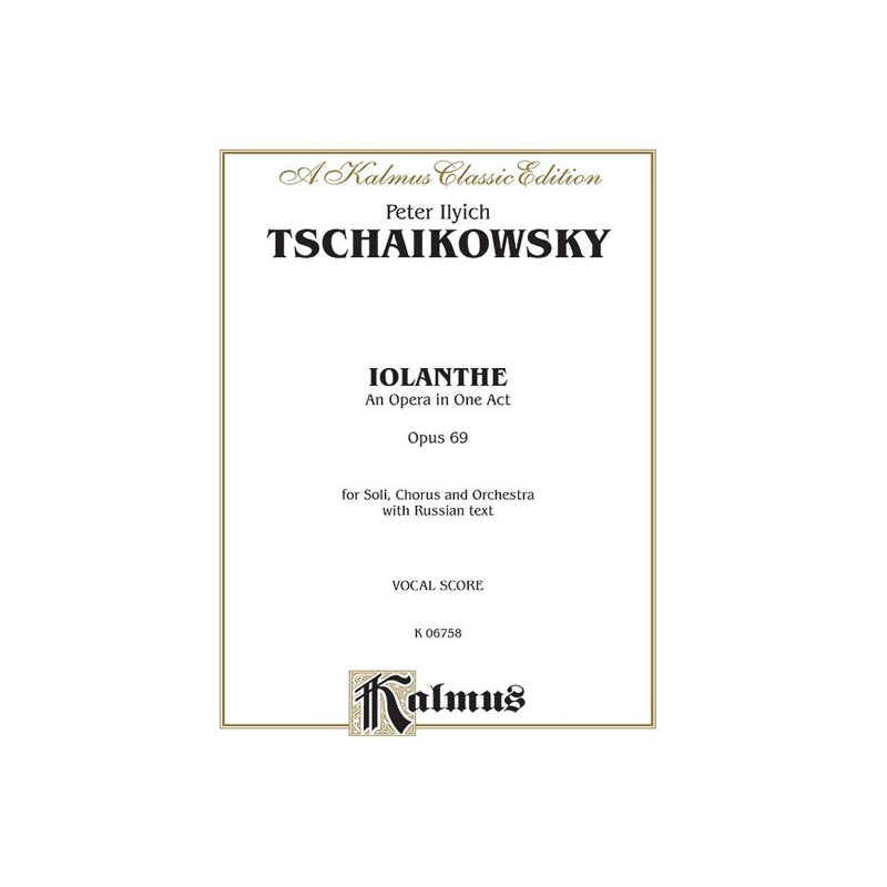 Tchaikovsky, Pyotr Ilyich - Iolanthe, Op. 69