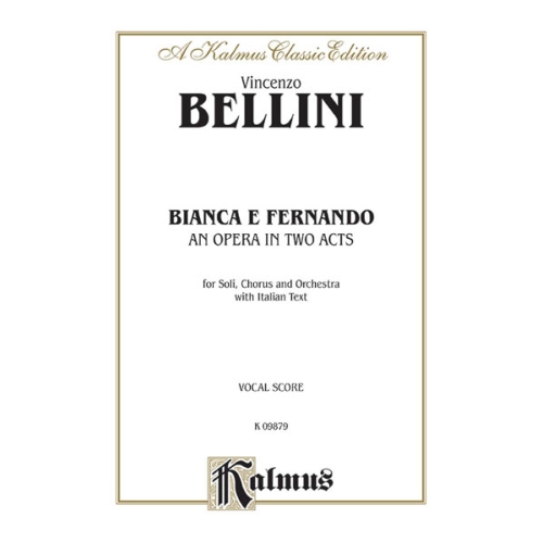 Bianca e Fernando - An Opera in Two Acts