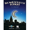 The Way You Look Tonight -