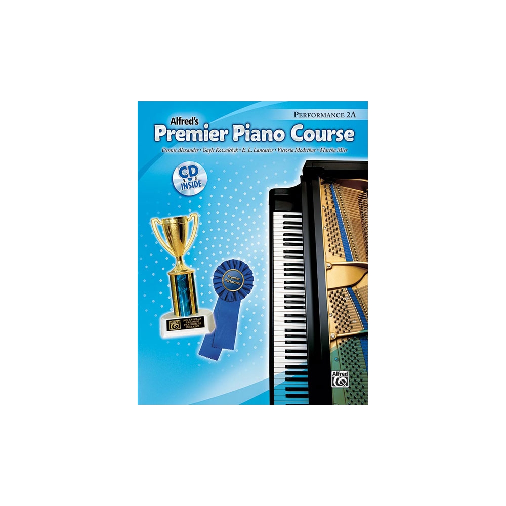 Kowalchyk & Alexander - Alfred's Premier Piano Course Performance 2A