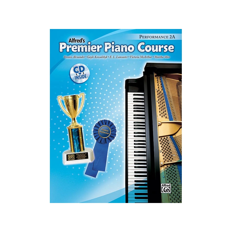 Kowalchyk & Alexander - Alfred's Premier Piano Course Performance 2A