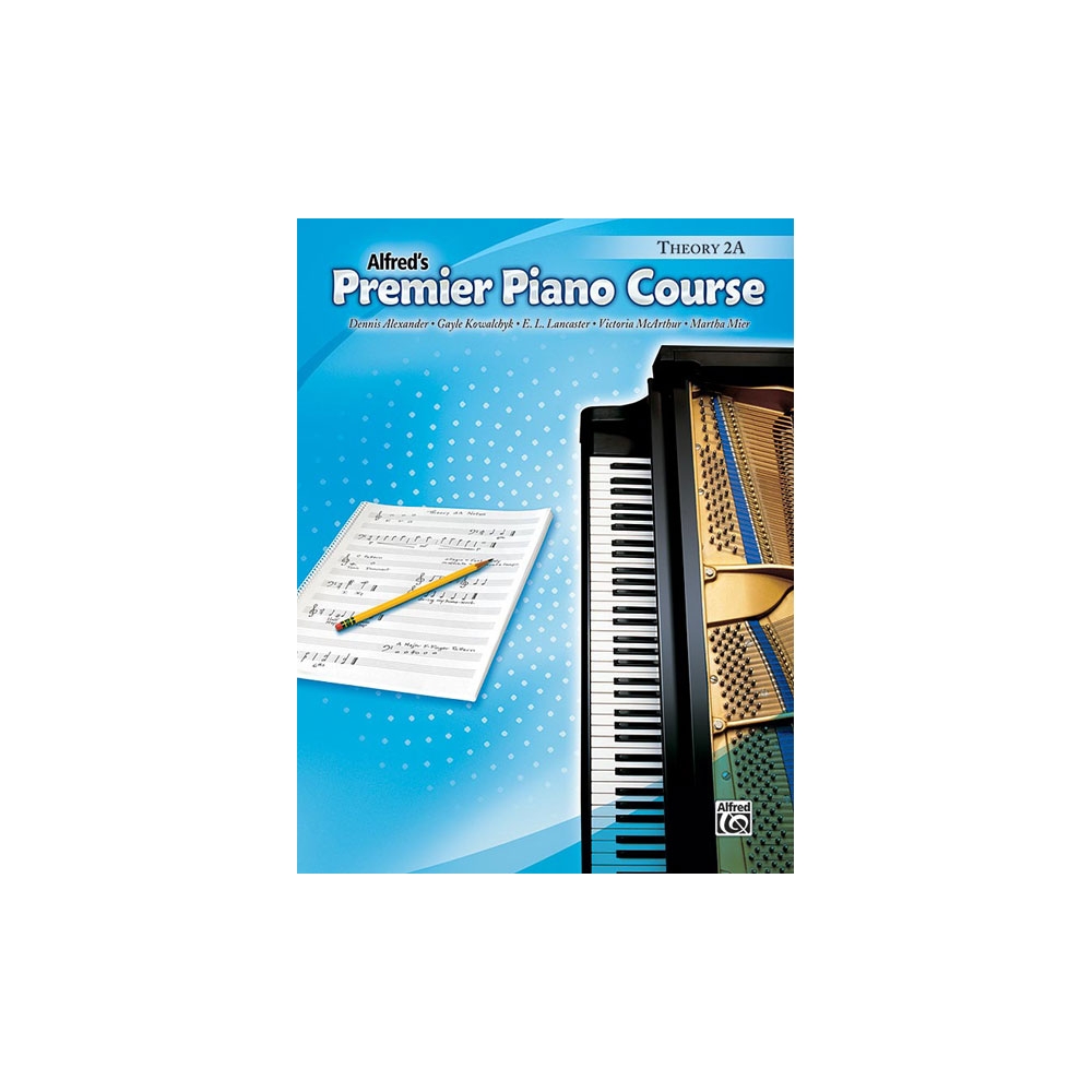 Kowalchyk & Alexander - Alfred's Premier Piano Course Theory 2A