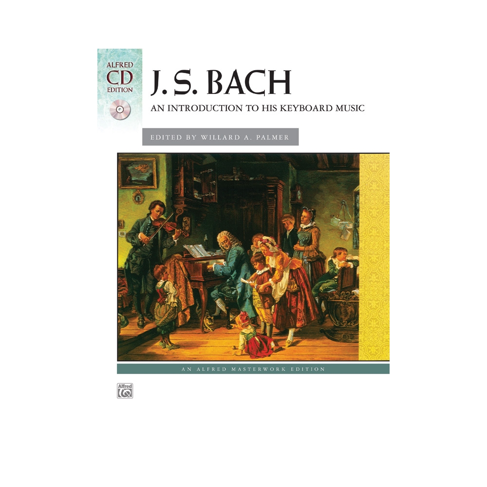 J. S. Bach: An Introduction to His Keyboard Music