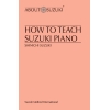 How to Teach Suzuki Piano