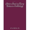 Peter, Paul & Mary: Deluxe Anthology