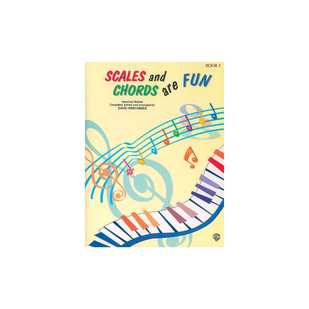 Hirschberg, David - Scales and Chords Are Fun, Book 1 (Major)