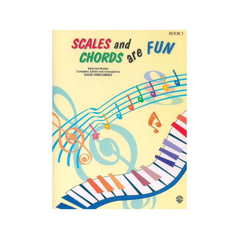 Hirschberg, David - Scales and Chords Are Fun, Book 1 (Major)