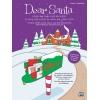 Albrecht & Althouse - Dear Santa: Letters and Songs to the North Pole