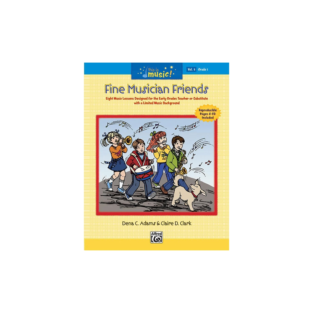 Adams, Dena C. - This Is Music! Volume 3: Fine Musician Friends