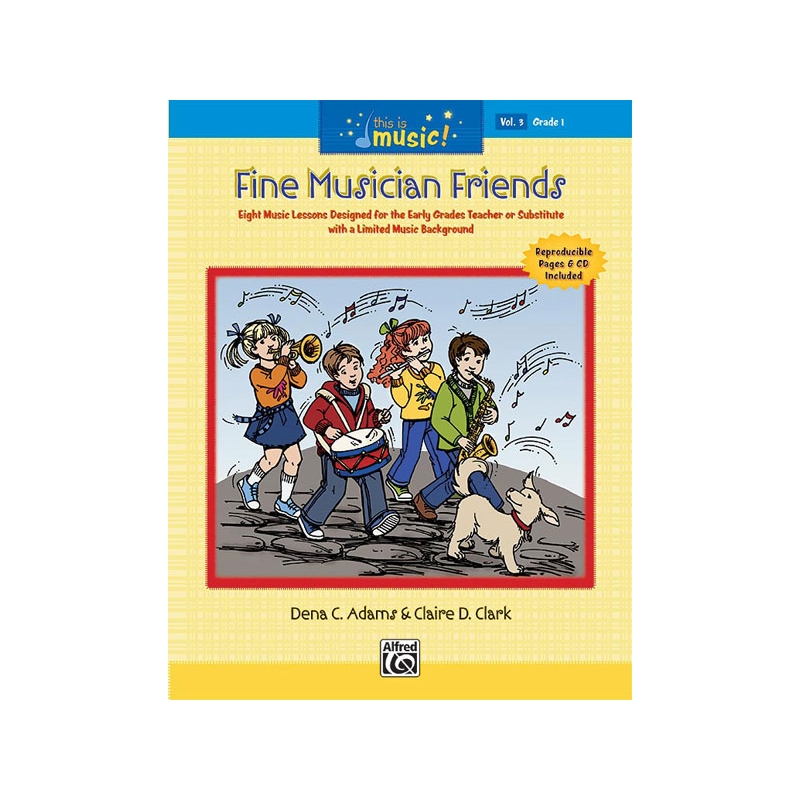 Adams, Dena C. - This Is Music! Volume 3: Fine Musician Friends