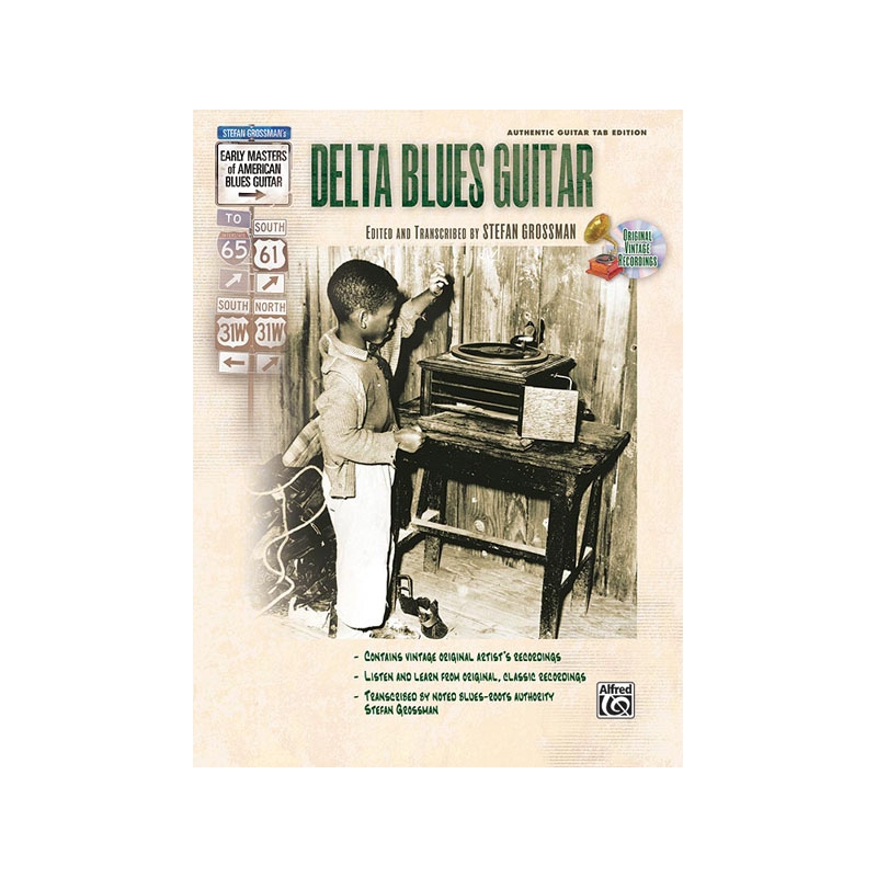 Stefan Grossman's Early Masters of American Blues Guitar: Delta Blues Guitar