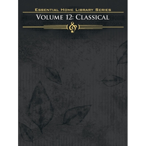 The Essential Home Library Series, Volume 12: Classical