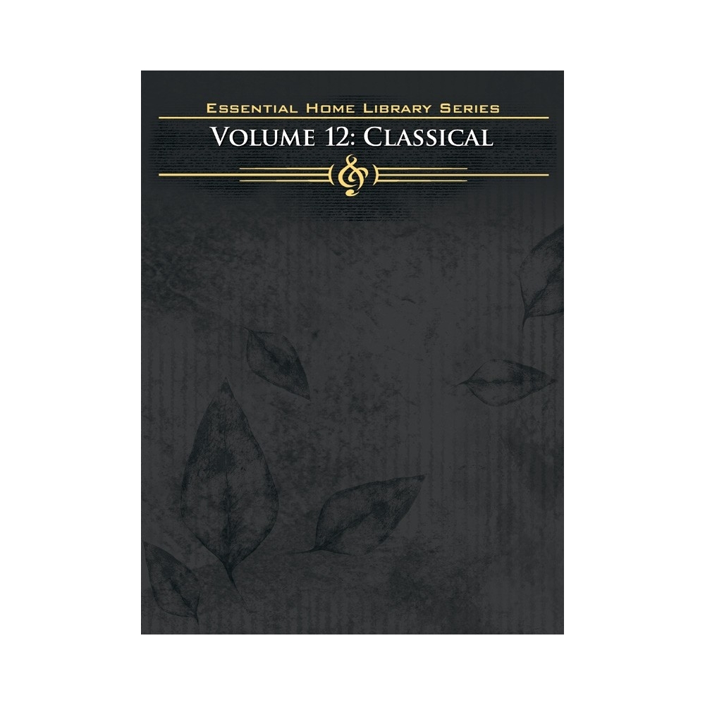 The Essential Home Library Series, Volume 12: Classical