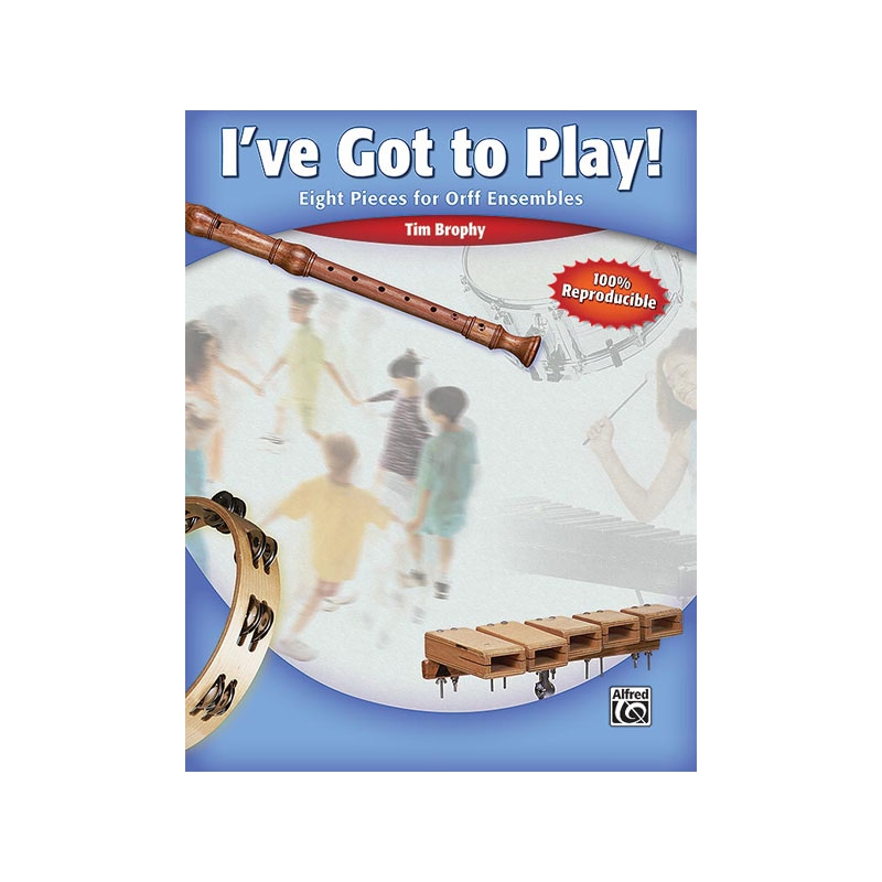 Brophy, Tim - I've Got to Play!