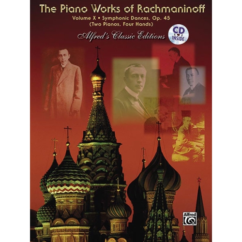 The Piano Works of Rachmaninoff, [0j*] Volume X: Symphonic Dances, Opus 45 (Two Pianos, Four Hands)