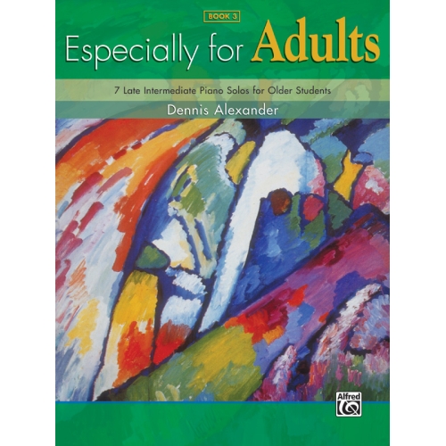 Alexander, Dennis - Especially for Adults Book 3