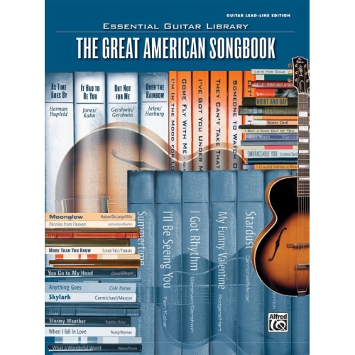 The Essential Guitar Library Series: The Great American Songbook for Guitar