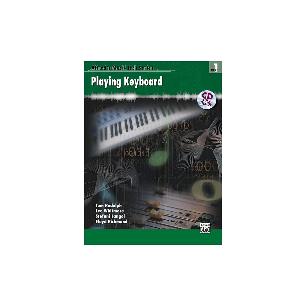 Rudolph, Tom - Alfred's Music Tech Series, Bk 1: Playing Keyboard