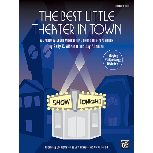 Albrecht, Sally K. - The Best Little Theater in Town